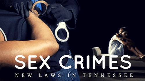 Tennessee Law Update 2016: Changes in Sex Crime Laws